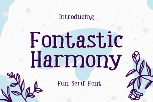 Fontastic Harmony: A Display Typeface for Editorial Design