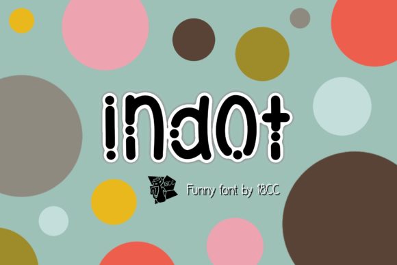 Indot: A Friendly Display Font for Branding